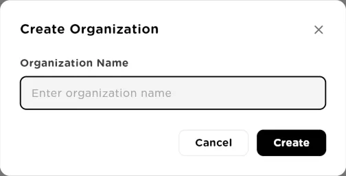 Create Organization dialog with an Organization Name field